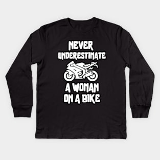 Never underestimate a woman on a bike Kids Long Sleeve T-Shirt